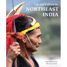 Life and Culture in Northeast India