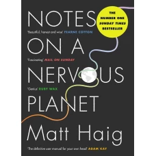 Notes on a Nervous Planet