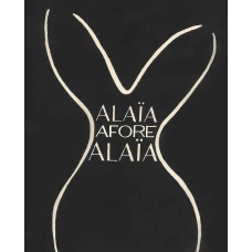 Alaia Afore Alaia