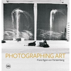 Franz Egon von Fürstenberg: Photographing Art