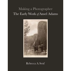 Making a Photographer: The Early Work of Ansel Adams