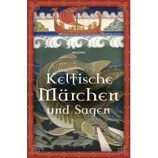 Keltische Märchen Sagen